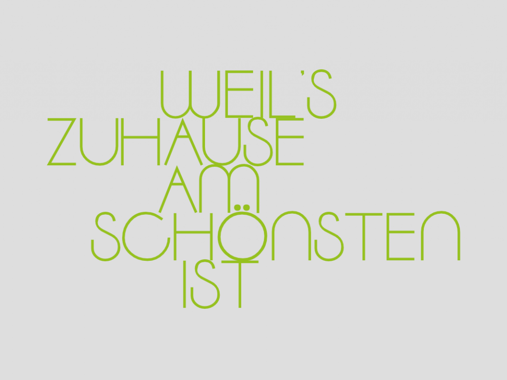 weils zuhause...